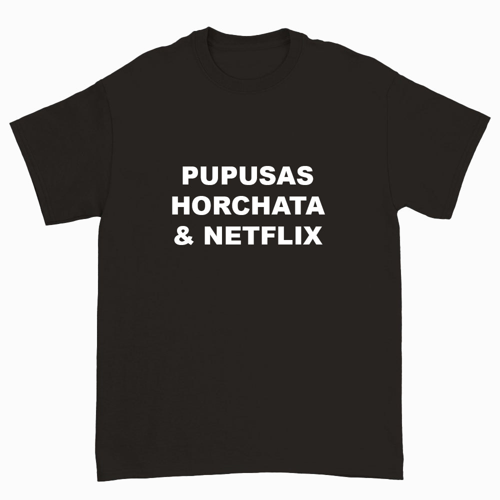 CAMISA "PUPUSAS, HORCHATA Y NETFLIX"